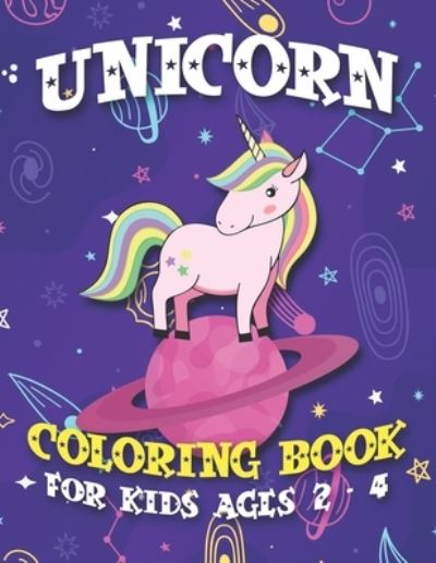 Unicorn Coloring Book for Kids Ages 2-4 - John Simpson - Książki - Independently Published - 9781695555990 - 25 września 2019