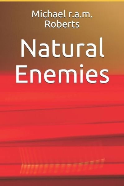 Cover for Michael R a M Roberts · Natural Enemies (Paperback Book) (2019)