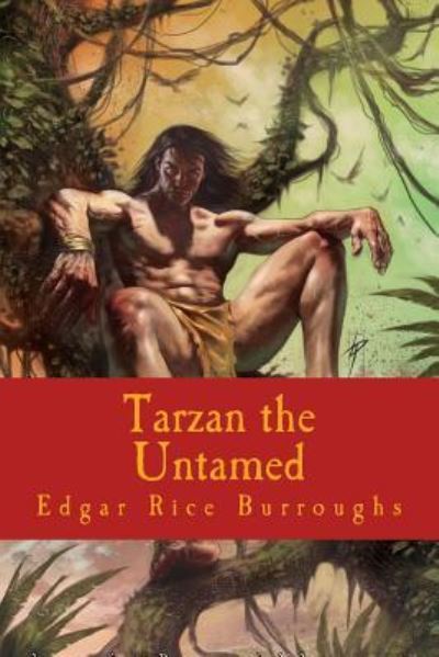 Tarzan the Untamed - Edgar Rice Burroughs - Books - Createspace Independent Publishing Platf - 9781720873990 - June 8, 2018