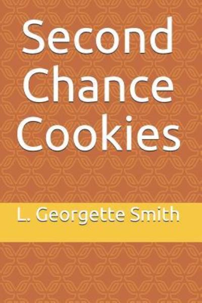 Cover for L Georgette Smith · Second Chance Cookies (Paperback Book) (2018)