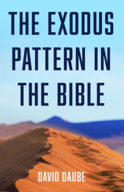 Cover for David Daube · The Exodus Pattern in the Bible (Paperback Book) (2020)