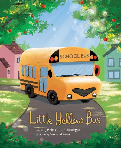 Cover for Erin Guendelsberger · Little Yellow Bus (Gebundenes Buch) (2022)