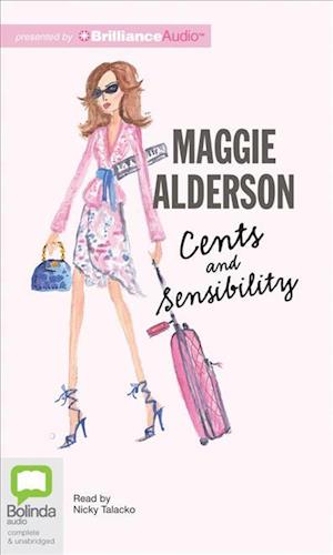 Cover for Maggie Alderson · Cents and Sensibility (Audiobook (CD)) [Unabridged edition] (2012)