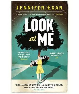 Cover for Jennifer Egan · Look at Me (Pocketbok) (2011)