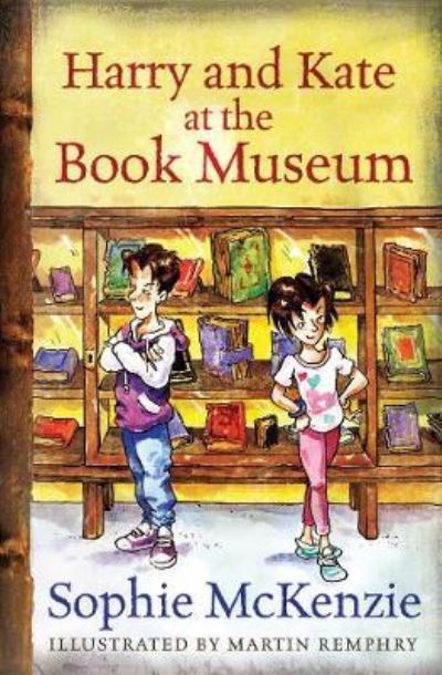 Cover for Sophie McKenzie · Harry and Kate at the Book Museum (Pocketbok) (2019)