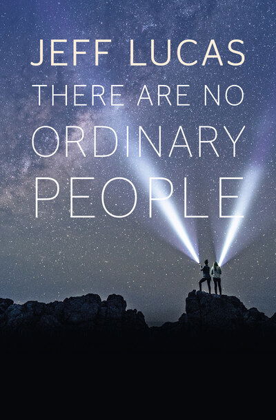 Cover for Jeff Lucas · There Are No Ordinary People (Paperback Book) (2015)