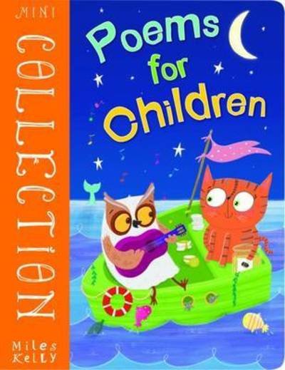 Mini Collection  Poems for Children - Mini Collection  Poems for Children - Books - Miles Kelly Publishing Ltd - 9781786172990 - July 1, 2017