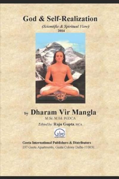 Cover for Dharam Vir Mangla · God &amp; Self-Realization (Scientific &amp; Spiritual View) (Pocketbok) (2018)