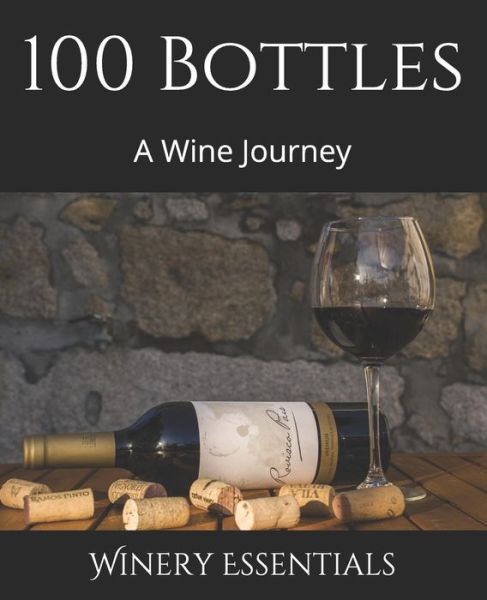 Cover for Winery Essentials · 100 Bottles (Paperback Book) (2019)