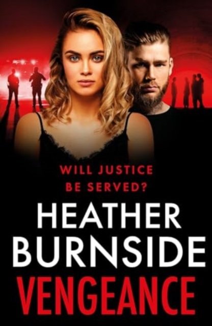 Heather Burnside · Vengeance (Paperback Book) (2024)