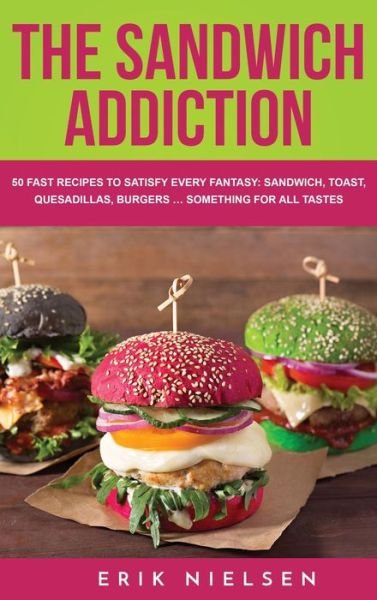 Cover for Erik Nielsen · The Sandwich Addiction (Hardcover bog) (2021)
