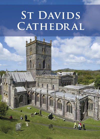 St Davids Cathedral - Pitkin - Kirjat - Pavilion Books - 9781841653990 - keskiviikko 1. toukokuuta 2013