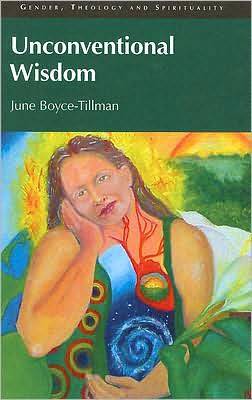 Cover for June Boyce-Tillman · Unconventional Wisdom - Gender, Theology and Spirituality (Hardcover Book) (2008)