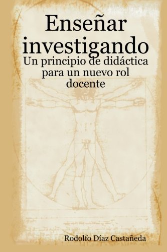 Cover for Rodolfo D?az Casta?eda · Ense?ar Investigando (Paperback Book) [Spanish edition] (2008)