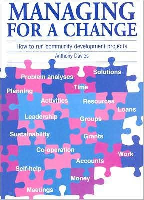 Cover for Anthony Davies · Managing for a Change: How to run community development projects (Paperback Book) (1997)