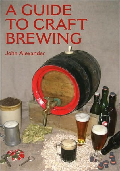 Cover for John Alexander · A Guide to Craft Brewing (Pocketbok) (2006)