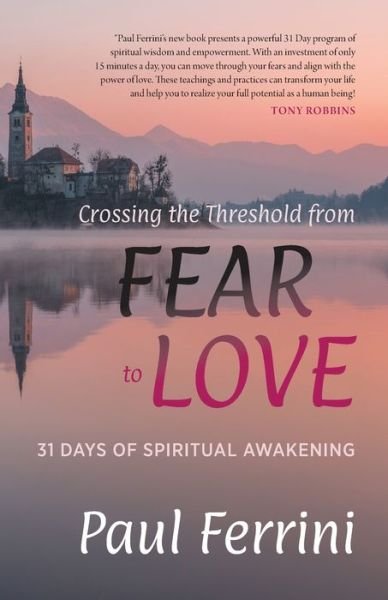Cover for Paul Ferrini · Crossing the Threshold from Fear to Love (Paperback Book) (2019)
