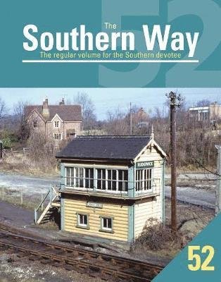 Cover for Robertson, Kevin (Author) · The Southern Way 52: The Regular Volume for the Southern devotee - The Southern Way (Pocketbok) (2020)