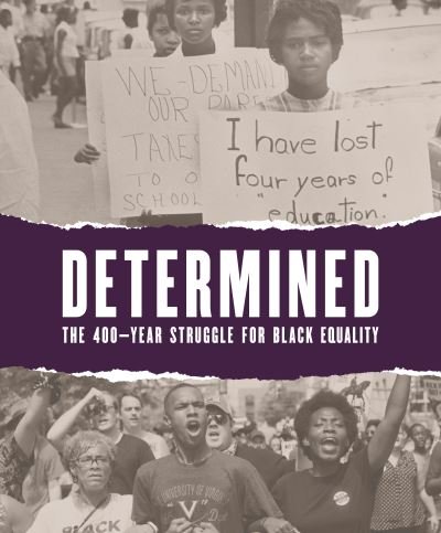 Cover for Karen A Sherry · Determined: The 400-Year Struggle for Black Equality (Paperback Book) (2021)