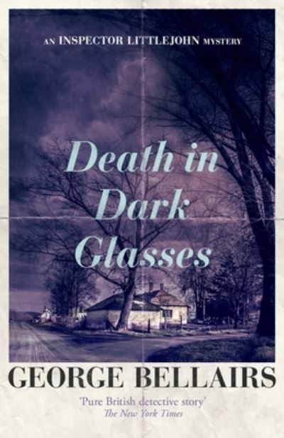 Cover for George Bellairs · Death in Dark Glasses - The Inspector Littlejohn Mysteries (Taschenbuch) (2017)