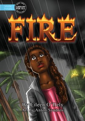 Cover for Eileen O'Hely · Fire! (Paperback Book) (2019)