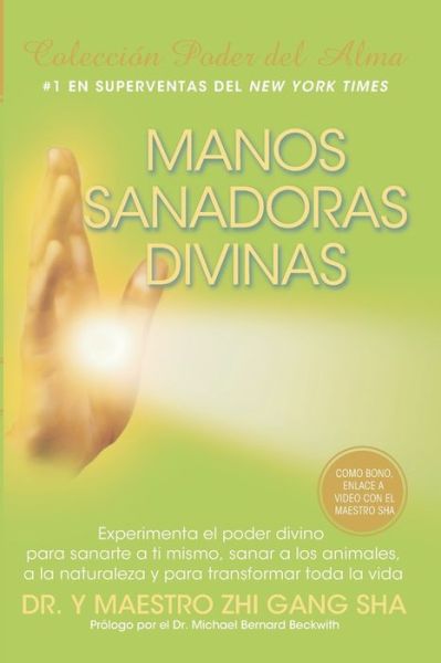 Cover for Dr Y Maestro Zhi Gang Sha · Manos Sanadoras Divinas (Pocketbok) (2019)