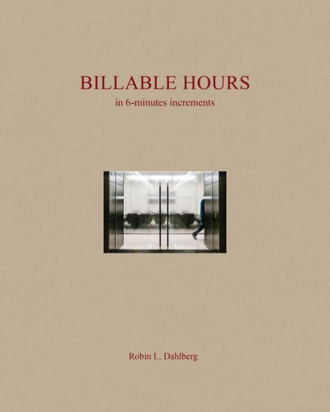 Billable Hours: In 6 Minute Increments -  - Books - Daylight Books - 9781942084990 - September 23, 2021