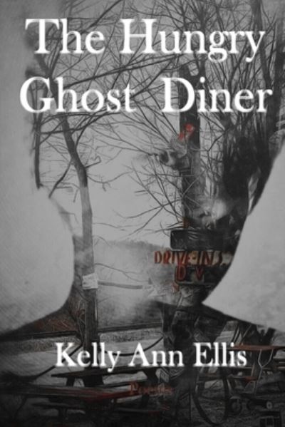 Cover for Kelly Ann Ellis · Hungry Ghost Diner (Bok) (2023)