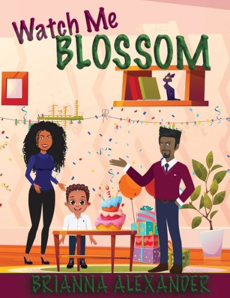 Cover for Brianna Alexander · Watch Me Blossom (Paperback Book) (2021)