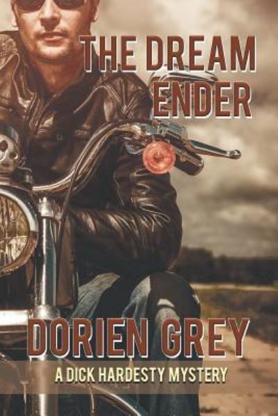 Cover for Dorien Grey · The Dream Ender (A Dick Hardesty Mystery, #11) (Paperback Book) (2016)