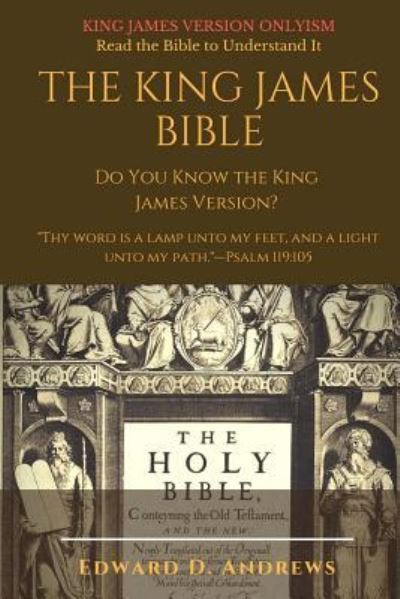 The King James Bible - Edward D Andrews - Livres - Christian Publishing House - 9781945757990 - 10 août 2018