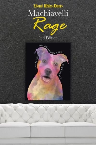 Machiavelli Rage - Ylond Miles-Davis - Bøger - Rushmore Press LLC - 9781950818990 - 3. juli 2020