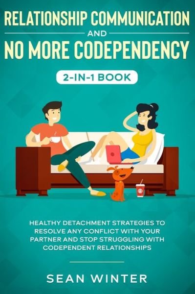 Emma Walls · Relationship Communication and No More Codependency 2-in-1 Book (Paperback Book) (2020)
