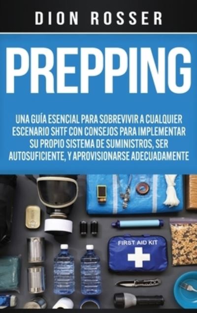 Cover for Dion Rosser · Prepping (Gebundenes Buch) (2020)