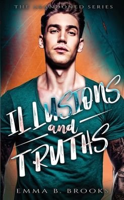Cover for Emma B Brooks · Illusions &amp; Truths (Pocketbok) (2022)