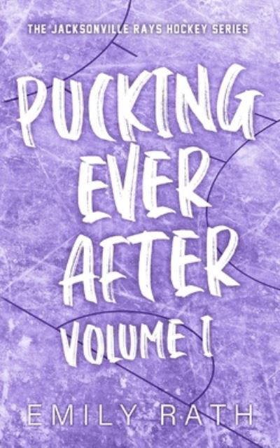 Cover for Emily Rath · Pucking Ever After: Vol 1 (Taschenbuch) (2023)