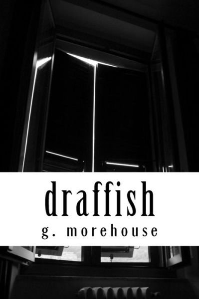 Cover for G Morehouse · Draffish (Pocketbok) (2017)