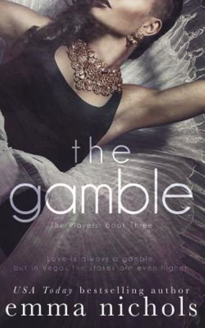 Cover for Emma Nichols · The Gamble (Pocketbok) (2017)