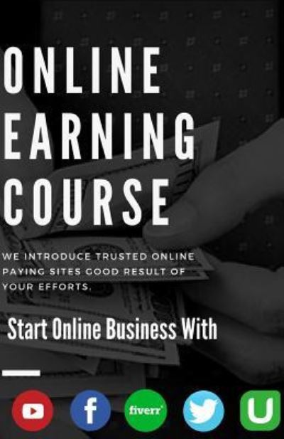 Cover for Ahsan Hashim · Online Earning Course (Paperback Book) (2018)