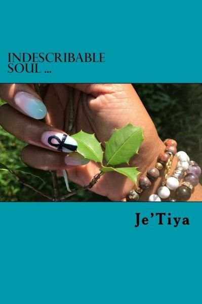 Cover for Je'tiya R · Indescribable Soul (Paperback Book) (2018)