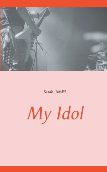 Cover for James · My Idol (Buch) (2020)