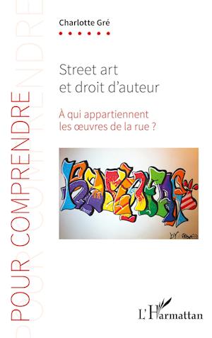 Cover for Charlotte Gré · Street art et droit d'auteur (Paperback Book) (2020)