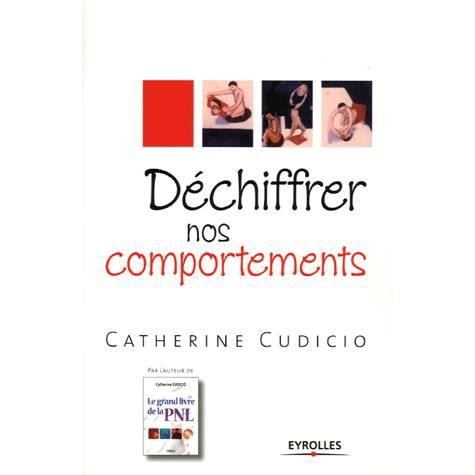 Cover for Catherine Cudicio · Dechiffrer nos comportements (Paperback Book) (2005)
