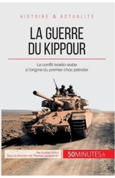 Cover for Audrey Schul · La guerre du Kippour (Paperback Book) (2014)