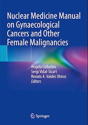 Cover for Angela Collarino · Nuclear Medicine Manual on Gynaecological Cancers and Other Female Malignancies (Paperback Book) [2022 edition] (2023)