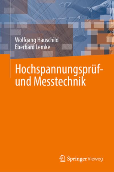 Cover for Wolfgang Hauschild · Hochspannungsprüf- und Messtechnik (Bog) (2023)