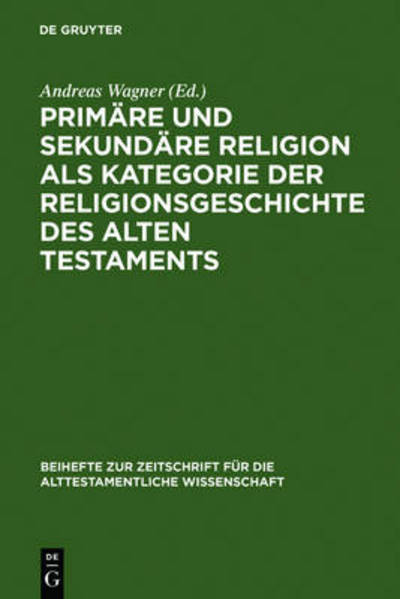 Cover for Andreas Wagner · Primäre u.sekundäre Religion als Kateg. (Book) [German edition] (2006)