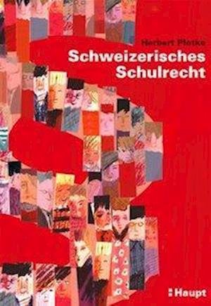 Cover for Herbert Plotke · Schweizerisches Schulrecht (Hardcover Book) (2003)