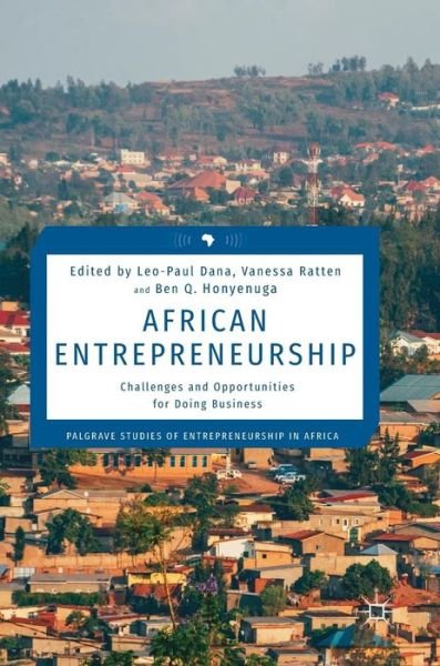 Cover for Dana · African Entrepreneurship: Challenges and Opportunities for Doing Business - Palgrave Studies of Entrepreneurship in Africa (Inbunden Bok) [1st ed. 2018 edition] (2018)