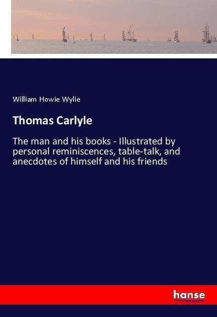 Cover for Wylie · Thomas Carlyle (Book)
